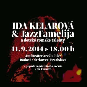 Ida Kelarová & JazzFamelija a detské rómske talenty