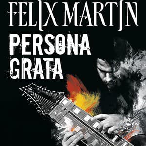 Felix Martin / Persona Grata 