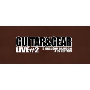 Guitar&Gear LIVE vol. 2 | Jerguš Oravec + GV Guitars
