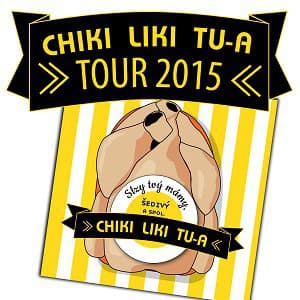 Chiki liki tu-a Tour 2015 - Bratislava
