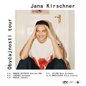Jana Kirschner - Obyčajnosti tour 2024