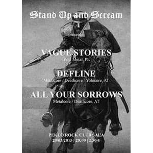 SUaS presents: Vague Stories,DefLine,All Your Sorrows