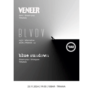 Blue Sundown + Veneer + Bludy (CZ) v Trnave