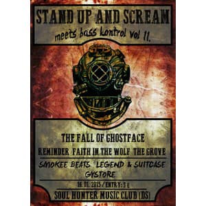 Stand Up and Scream! meets Bass Kontroll vol.2 /DUNAJSKÁ STR