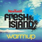 Road to Fresh Island | Warm Up Party