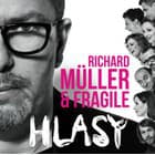 RICHARD MÜLLER & FRAGILE: HLASY 2015