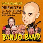 Ivan Mládek Banjo Band - Prievidza