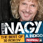 Peter Nagy a Indigo - The Best of 30 rokov 