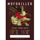  MOFOKILLER "Väzby Tour 2015"