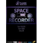 SPACE RECORDER live koncert in FLAME Music Bar