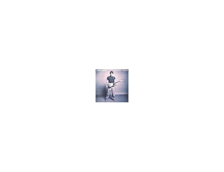 John Mayer - Heavier Things.