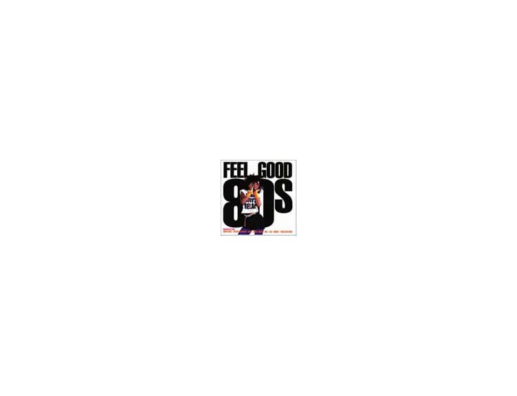 Various - Feel Good 80s
