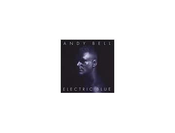 Andy Bell - Electric Blue Andy Bell - Electric Blue