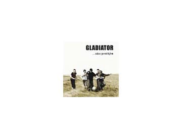 Gladiator - ... ako predtým