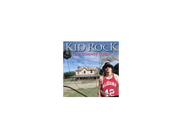 Kid Rock - All Summer Long Kid Rock - All Summer Long
