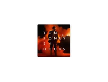 Tom Jones - 24 Hours Tom Jones - 24 Hours