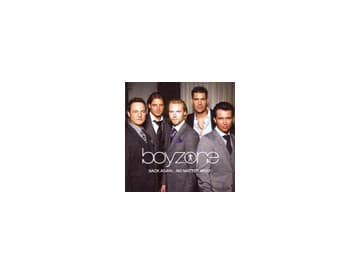 Boyzone - Back Again... No Matter What Boyzone - Back Again... No Matter What