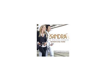 Sandra feat. Thomas Anders - The Night Is Still Young (singel) Sandra feat. Thomas Anders - The Night Is Still Young (singel)