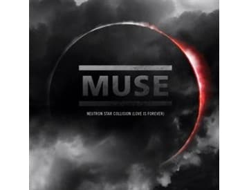 Muse - Neutron Star Collision (Love is Forever)