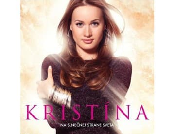 Kristína - Na slnečnej strane sveta