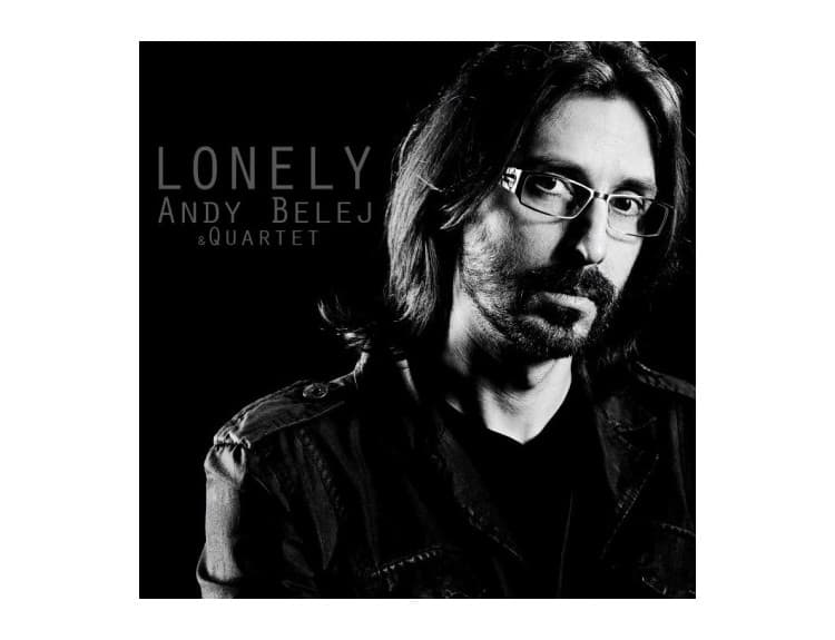 Andy Belej & Quartet - Lonely