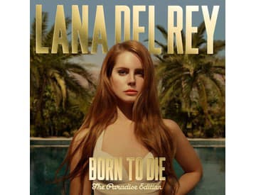 Lana Del Rey - Born to Die - The Paradise Edition