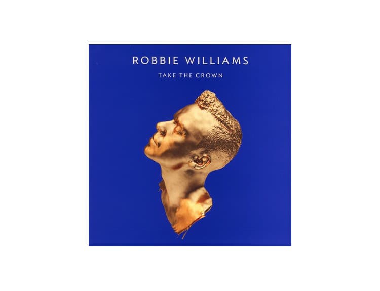 Robbie Williams - Take The Crown