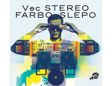 Vec - Stereo Farbo Slepo, 2012