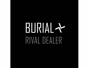 Burial - Rival Dealer EP