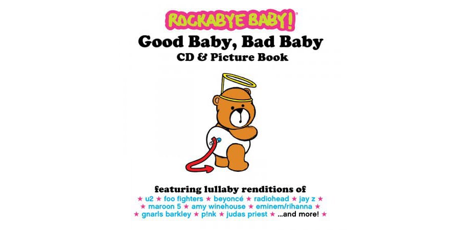 Rockabye Baby! - Good Baby, Bad Baby