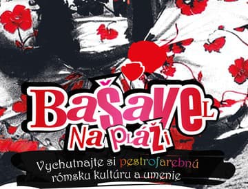 Bašavel na pláži ponúkne deň plný rómskej hudby, tanca a filmu Bašavel na pláži ponúkne deň plný rómskej hudby, tanca a filmu