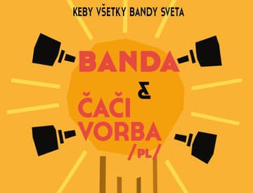 Banda a poľskí Čači Vorba predstavia v Bratislave hudbu, ktorá nepozná hranice