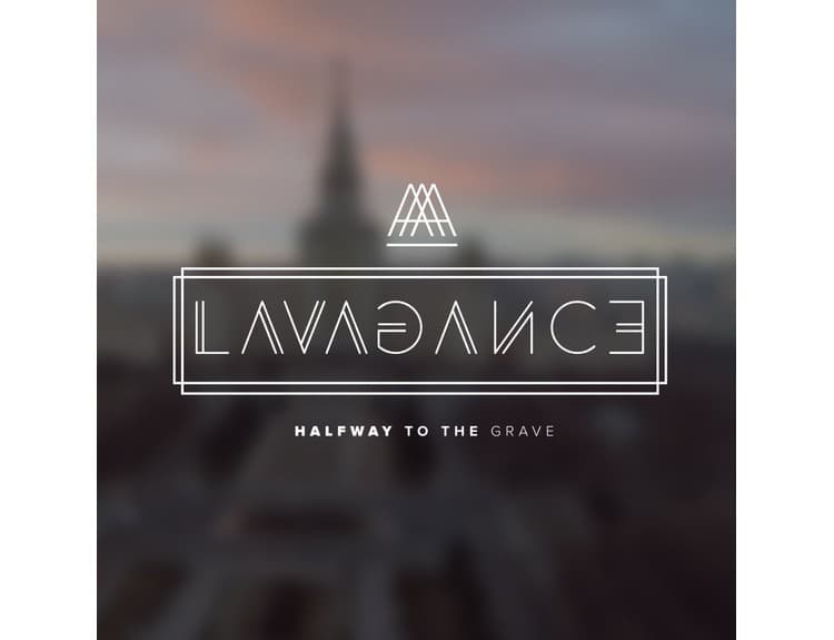 Lavagance - Halfway To The Grave