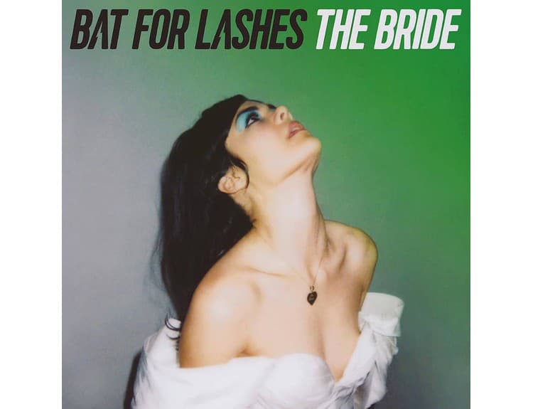 Bat For Lashes - The Bride