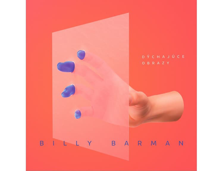 Billy Barman - Dýchajúce obrazy, 2016