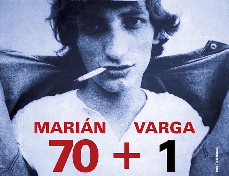 Novovzniknutá Spoločnosť Mariána Vargu pripravuje koncert Marián Varga 70+1