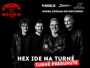Klubové turné skupiny Hex sa presúva na október Klubové turné skupiny Hex sa presúva na október