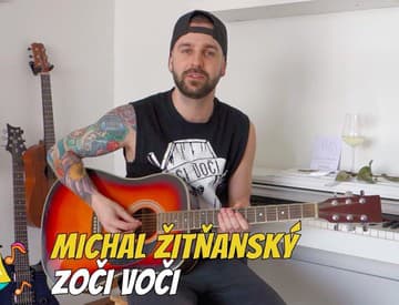 Do leta to dáme! Michal Žitňanský (Zoči Voči) vás naučí hrať skladbu Nad Prahou