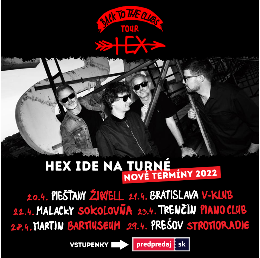 Hex - Back to the Clubs Tour 2022
