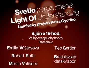 Svetlo porozumenia - unikátny umelecký projekt prvýkrát v Bratislave!