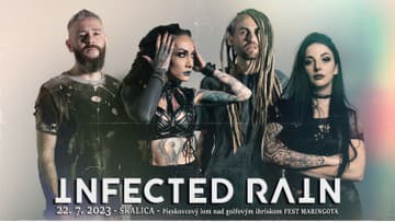 Infected Rain vystúpia 22.7. v Skalici Infected Rain vystúpia 22.7. v Skalici