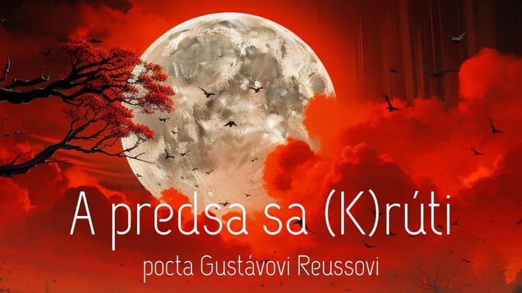 A predsa sa (K)rúti – Pocta Gustávovi Reussovi