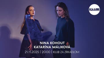 Nina Kohout a Katarína Malíková prvýkrát spoločne. Dva silné hlasy slovenskej hudby vystúpia v Klube Za zrkadlom
